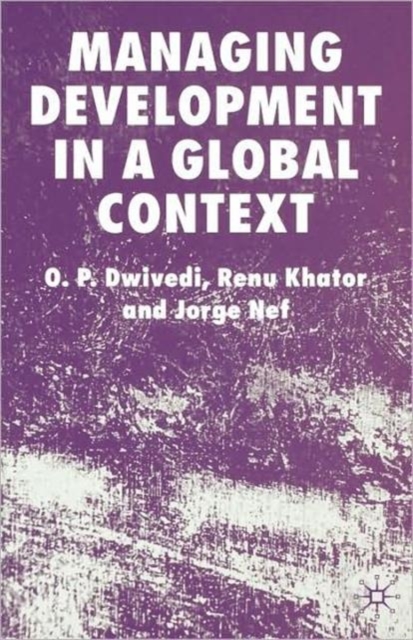 Managing Development in a Global Context, Hardback Book