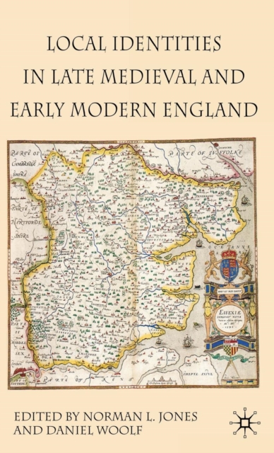 Local Identities in Late Medieval and Early Modern England, Hardback Book