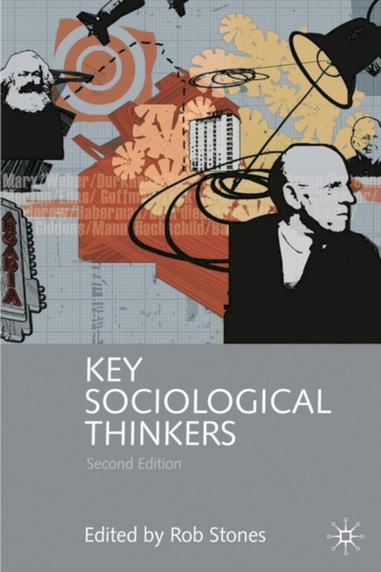 Key Sociological Thinkers, Hardback Book