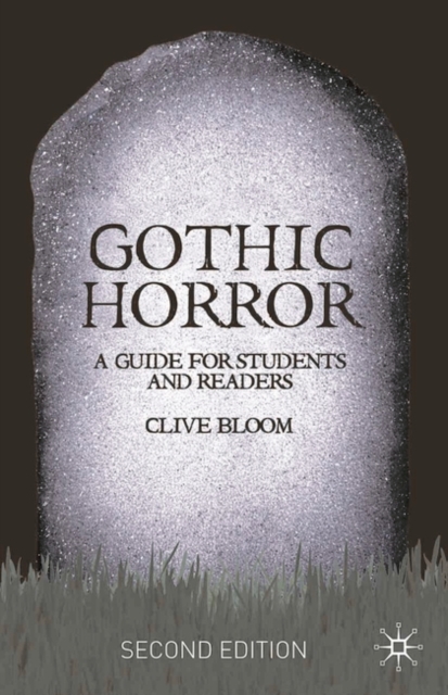 Gothic Horror : A Guide for Students and Readers, Hardback Book