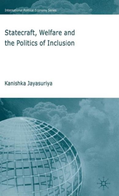 Statecraft, Welfare and the Politics of Inclusion, Hardback Book