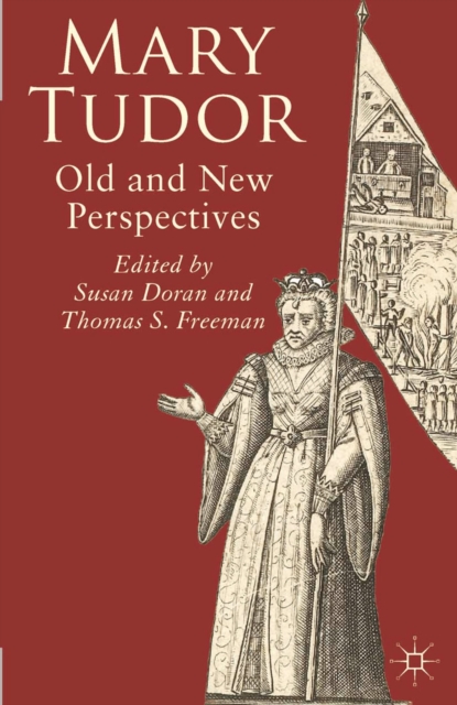 Mary Tudor : Old and New Perspectives, Hardback Book