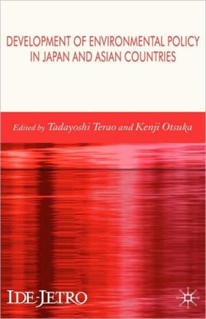 Development of Environmental Policy in Japan and Asian Countries, Hardback Book