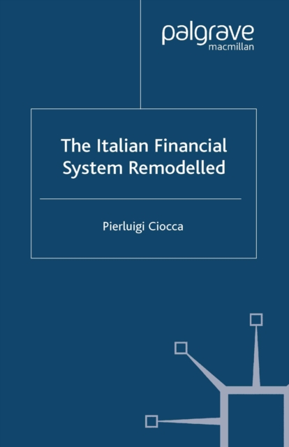 The Italian Financial System Remodelled, PDF eBook