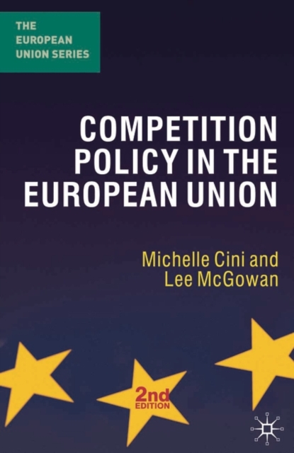 Competition Policy in the European Union, Hardback Book