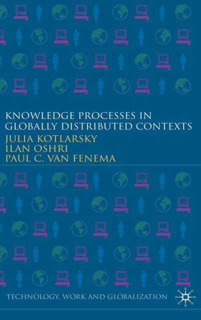 Knowledge Processes in Globally Distributed Contexts, Hardback Book