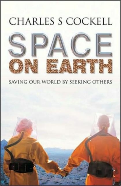 Space on Earth : Saving Our World By Seeking Others, Hardback Book