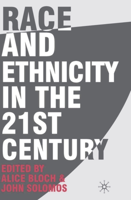 Race and Ethnicity in the 21st Century, Hardback Book
