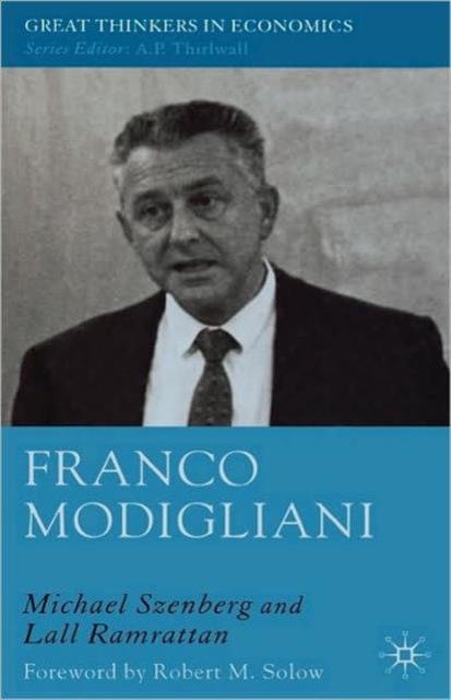 Franco Modigliani : A Mind That Never Rests, Hardback Book