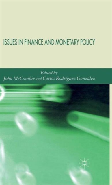 Issues in Finance and Monetary Policy, Hardback Book