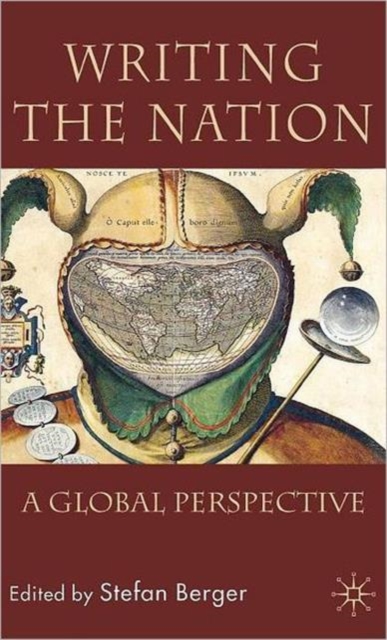 Writing the Nation : A Global Perspective, Hardback Book