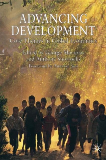 Advancing Development : Core Themes in Global Economics, Paperback / softback Book