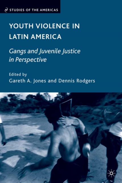 Youth Violence in Latin America : Gangs and Juvenile Justice in Perspective, PDF eBook