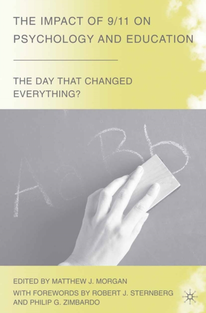 The Impact of 9/11 on Psychology and Education : The Day That Changed Everything?, PDF eBook