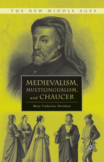Medievalism, Multilingualism, and Chaucer, PDF eBook