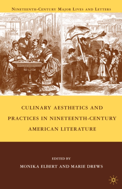 Culinary Aesthetics and Practices in Nineteenth-century American Literature, PDF eBook