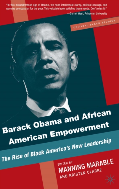 Barack Obama and African American Empowerment : The Rise of Black America's New Leadership, PDF eBook