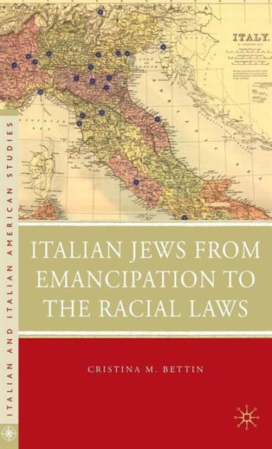 Italian Jews from Emancipation to the Racial Laws, Hardback Book