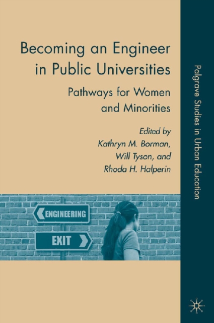 Becoming an Engineer in Public Universities : Pathways for Women and Minorities, PDF eBook