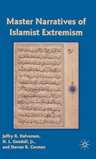 Master Narratives of Islamist Extremism, Hardback Book