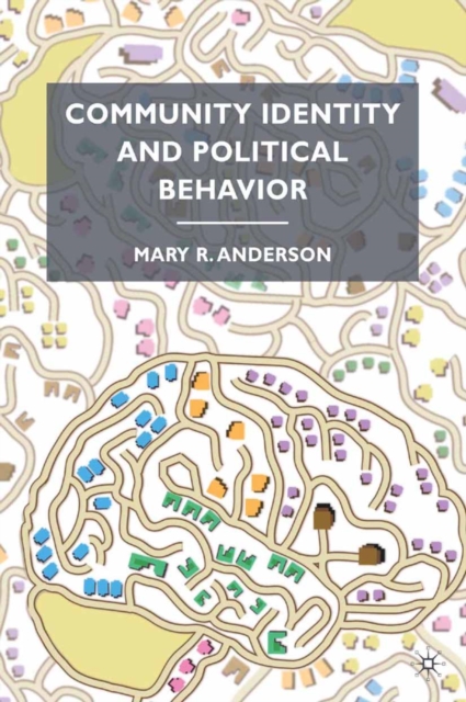 Community Identity and Political Behavior, PDF eBook