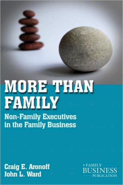 More than Family : Non-Family Executives in the Family Business, Paperback / softback Book