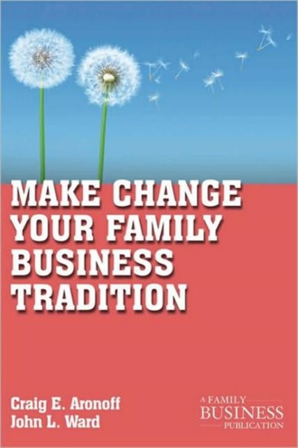 Make Change Your Family Business Tradition, Paperback / softback Book