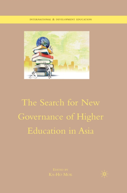 The Search for New Governance of Higher Education in Asia, PDF eBook