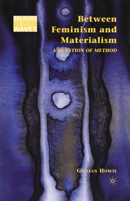 Between Feminism and Materialism : A Question of Method, PDF eBook