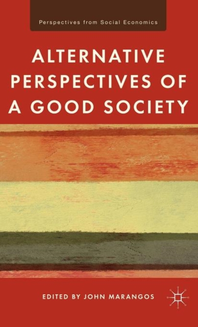 Alternative Perspectives of a Good Society, Hardback Book