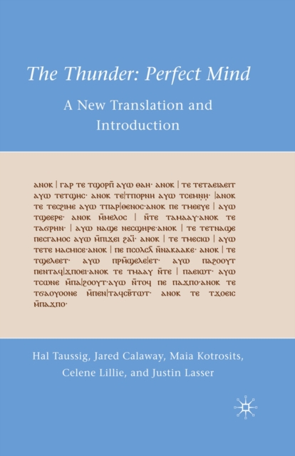 The Thunder: Perfect Mind : A New Translation and Introduction, PDF eBook