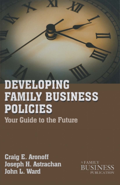 Developing Family Business Policies : Your Guide to the Future, PDF eBook