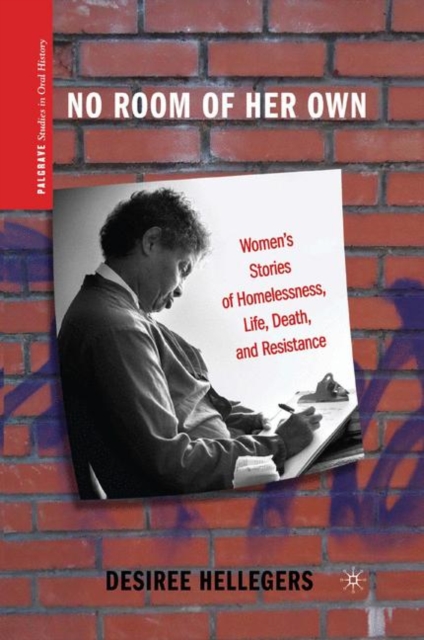 No Room of Her Own : Women's Stories of Homelessness, Life, Death, and Resistance, Paperback / softback Book