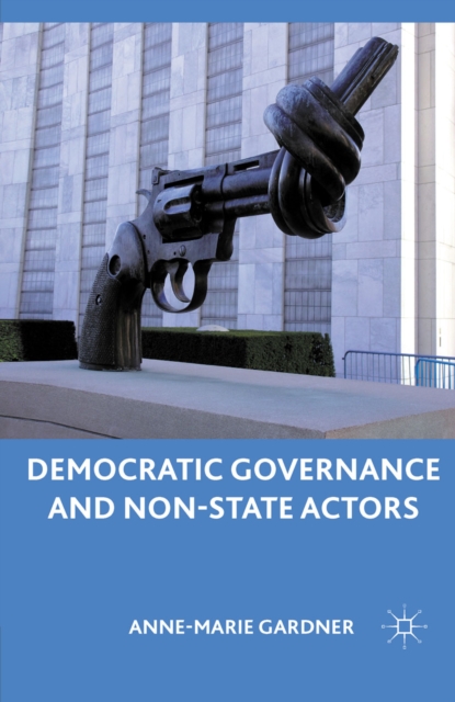 Democratic Governance and Non-State Actors, PDF eBook