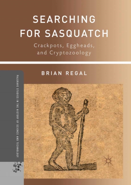 Searching for Sasquatch : Crackpots, Eggheads, and Cryptozoology, PDF eBook