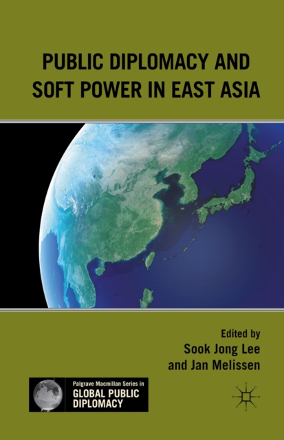 Public Diplomacy and Soft Power in East Asia, PDF eBook