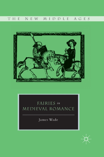 Fairies in Medieval Romance, PDF eBook