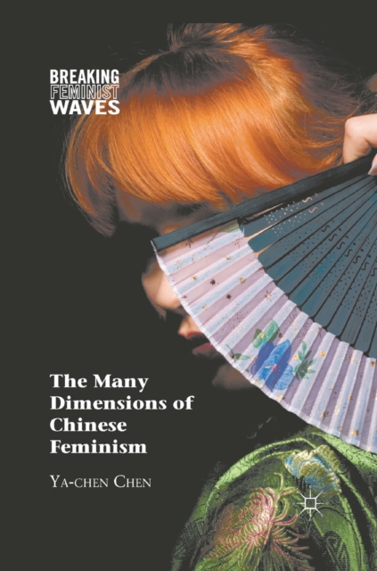 The Many Dimensions of Chinese Feminism, PDF eBook