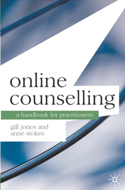 Online Counselling : A Handbook for Practitioners, Paperback / softback Book