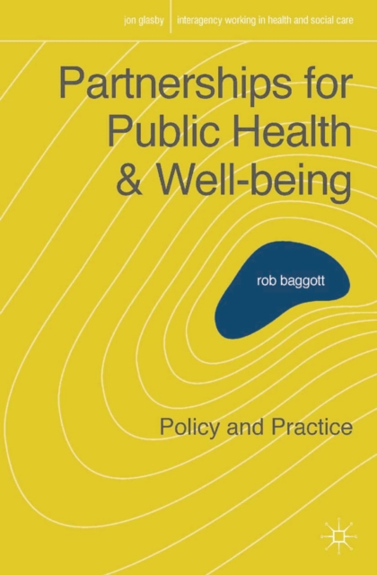 Partnerships for Public Health and Well-being : Policy and Practice, Paperback / softback Book
