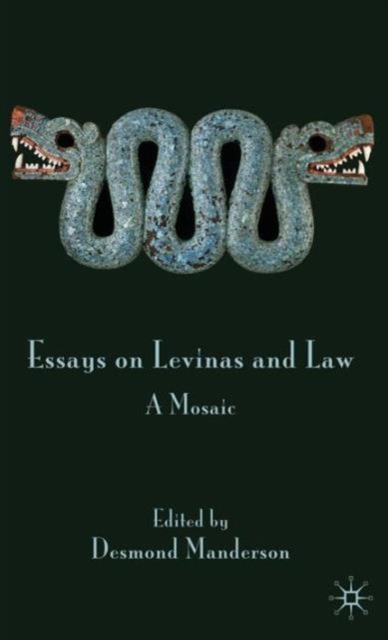 Essays on Levinas and Law : A Mosaic, Hardback Book