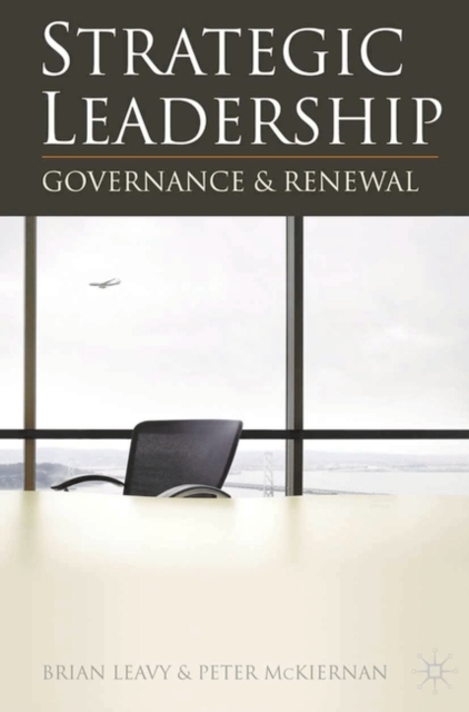 Strategic Leadership : Governance and Renewal, Paperback / softback Book