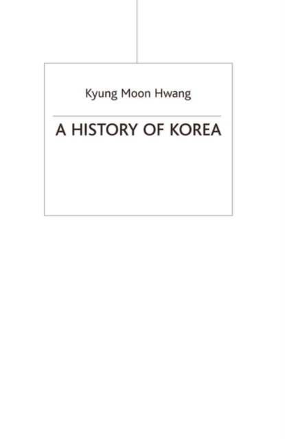 A History of Korea, Paperback Book