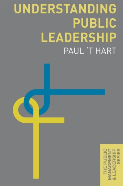 Understanding Public Leadership, Hardback Book
