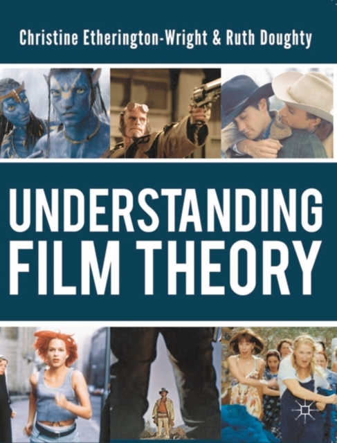 Understanding Film Theory, Hardback Book
