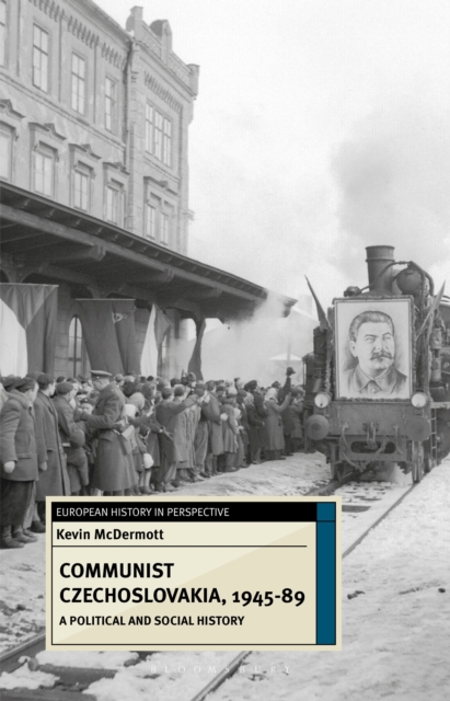 Communist Czechoslovakia, 1945-89 : A Political and Social History, Paperback / softback Book