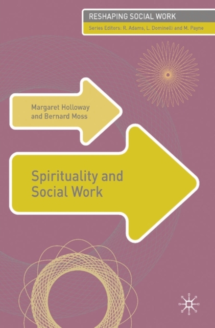 Spirituality and Social Work, Paperback / softback Book