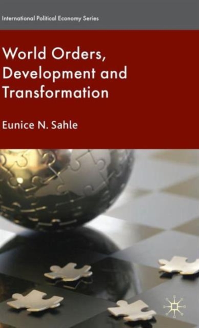 World Orders, Development and Transformation, Hardback Book