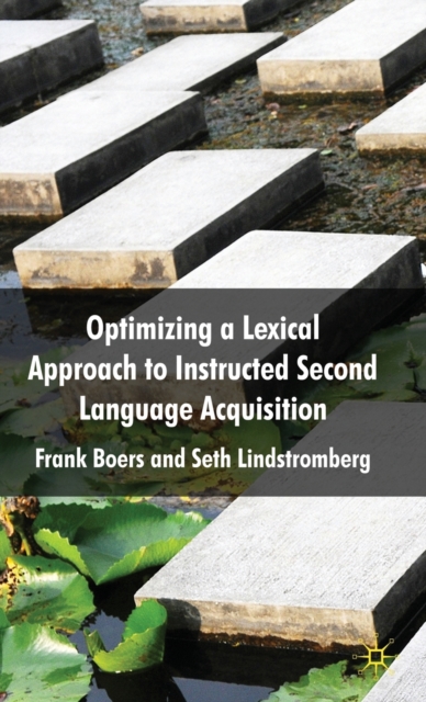 Optimizing a Lexical Approach to Instructed Second Language Acquisition, Hardback Book