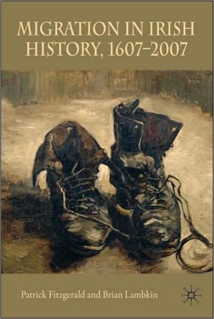 Migration in Irish History 1607-2007, Paperback / softback Book